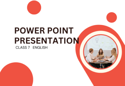 PowerPoint - Presentation Class 7 English All Chapters