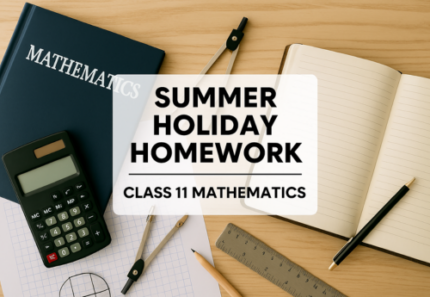 Holiday Homework – Class 11 Mathematics