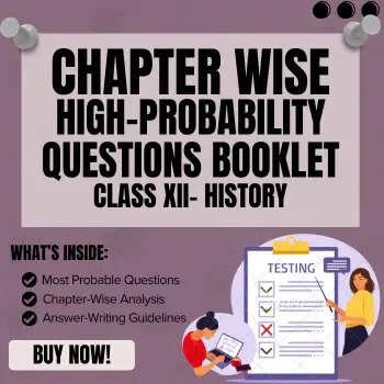 Most Probable Questions Booklet– Class 12 History (Themes in Indian History-I) Chapter 1 Bricks, Beads and Bones – The Harappan Civilisation