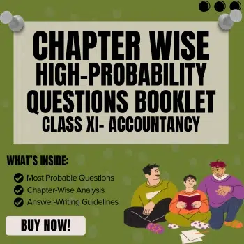 Most Probable Questions Booklet – Class 11 Accountancy (II) Chapter 9 Financial Statements – II